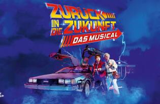 ZURÜCK IN DIE ZUKUNFT - Das Musical inkl. Übernachtung im Premium Hotel
